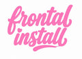 Frontal install