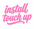 Install touch up